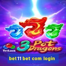 bet11 bet com login